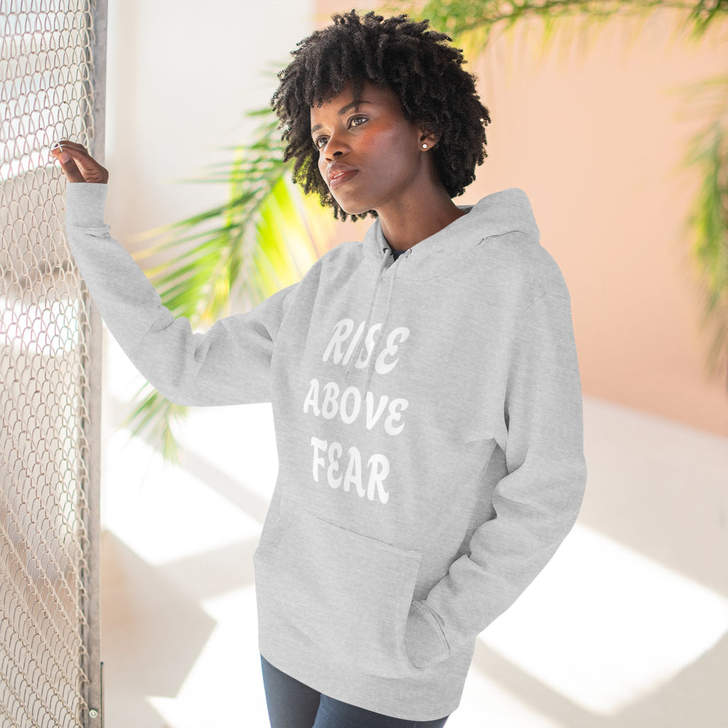 Rise Above Fear Fleece Hoodie — Lightweight White Pullover