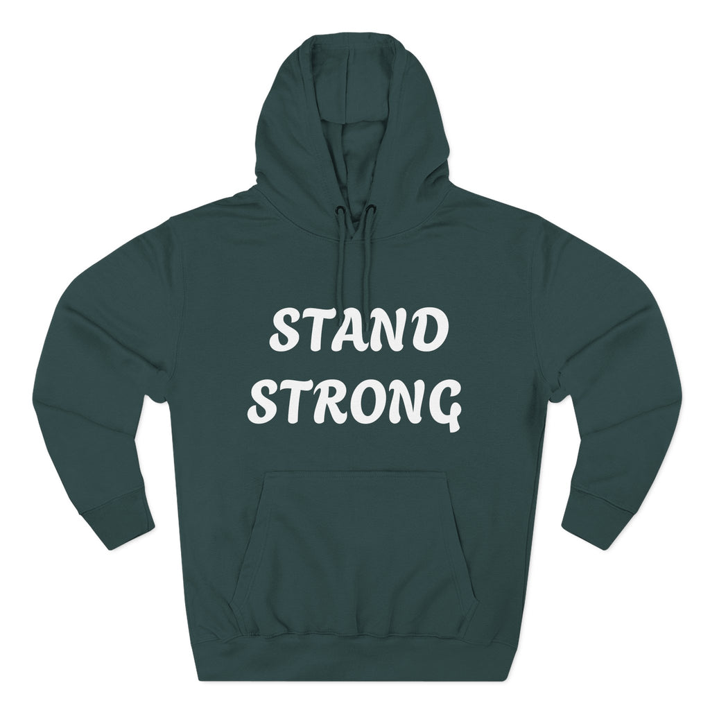 Stand Strong Hoodie — Motivational Fleece Pullover