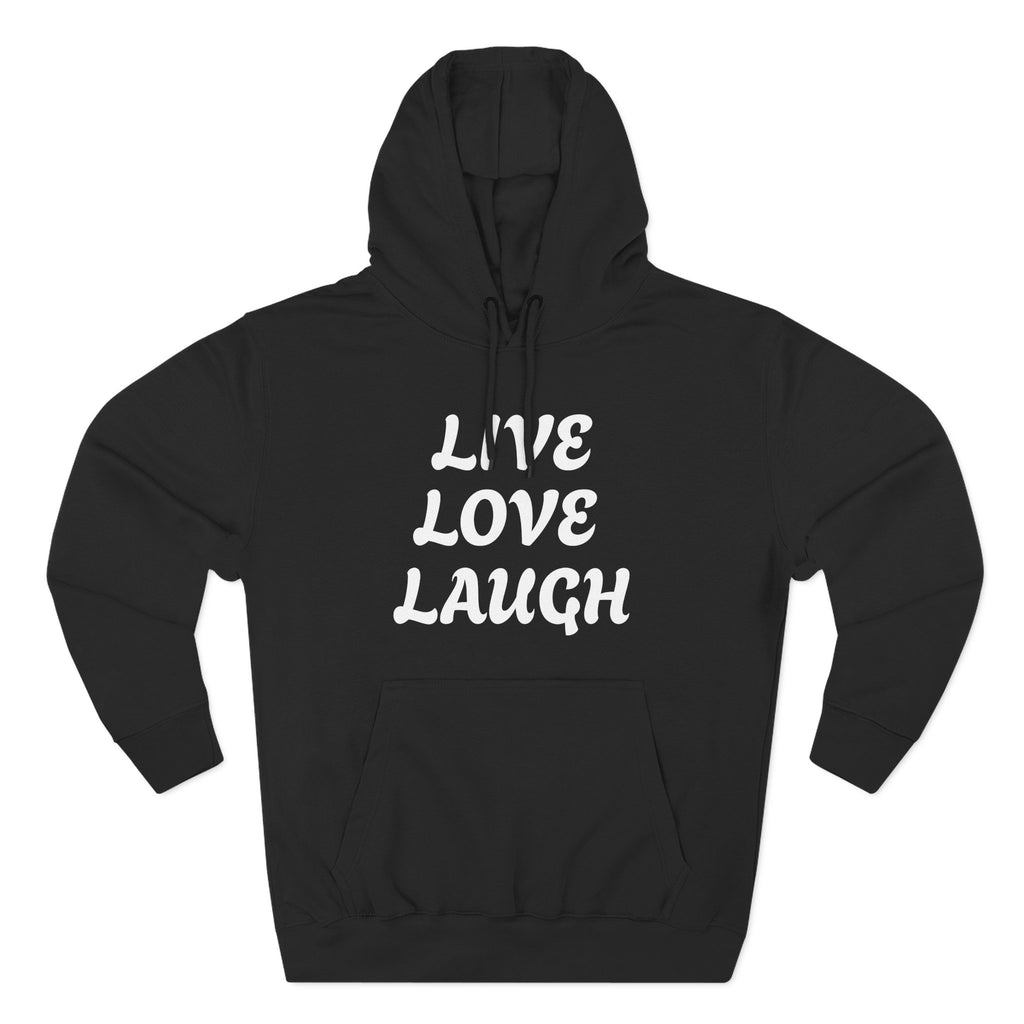 Live Love Laugh Hoodie