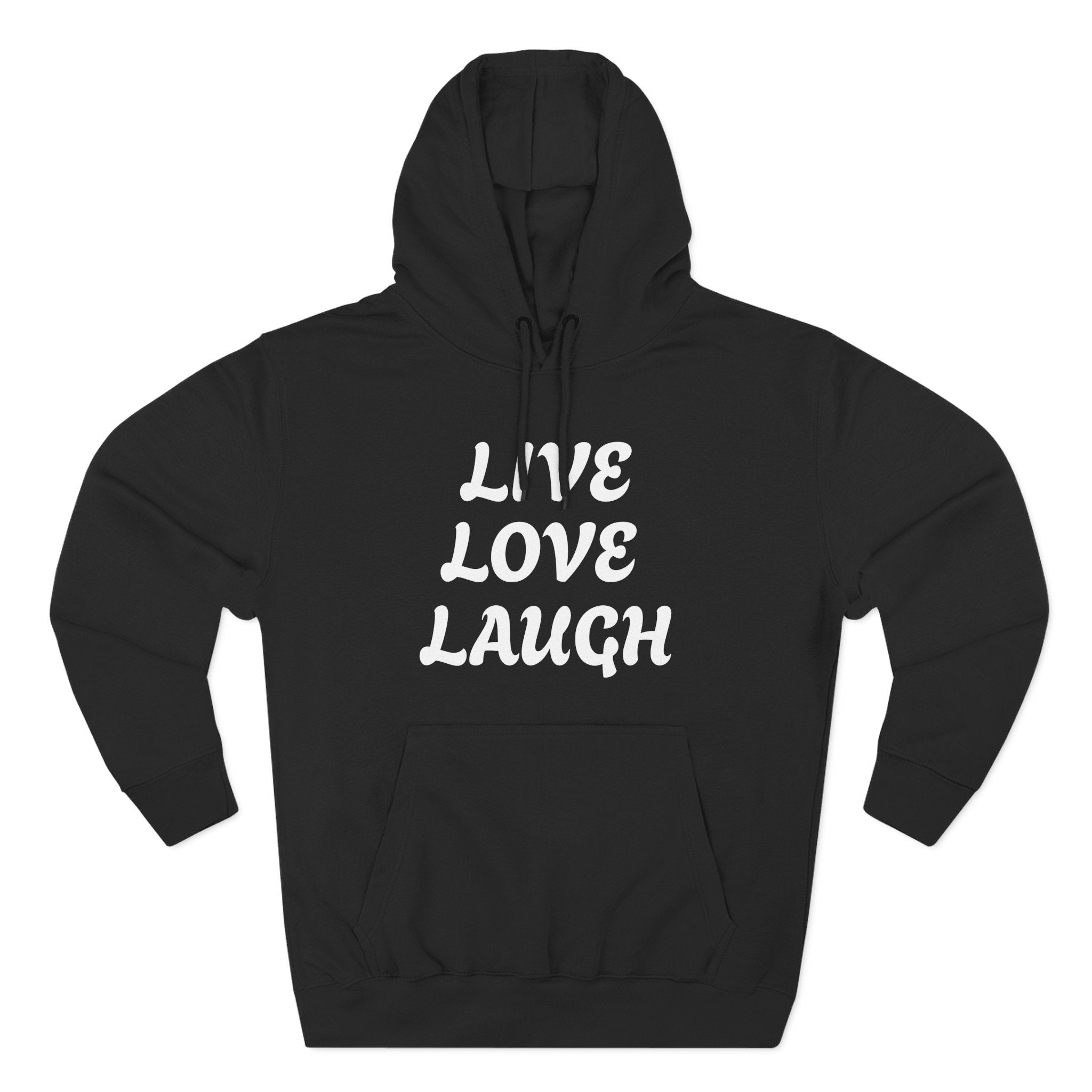 Live Love Laugh Hoodie