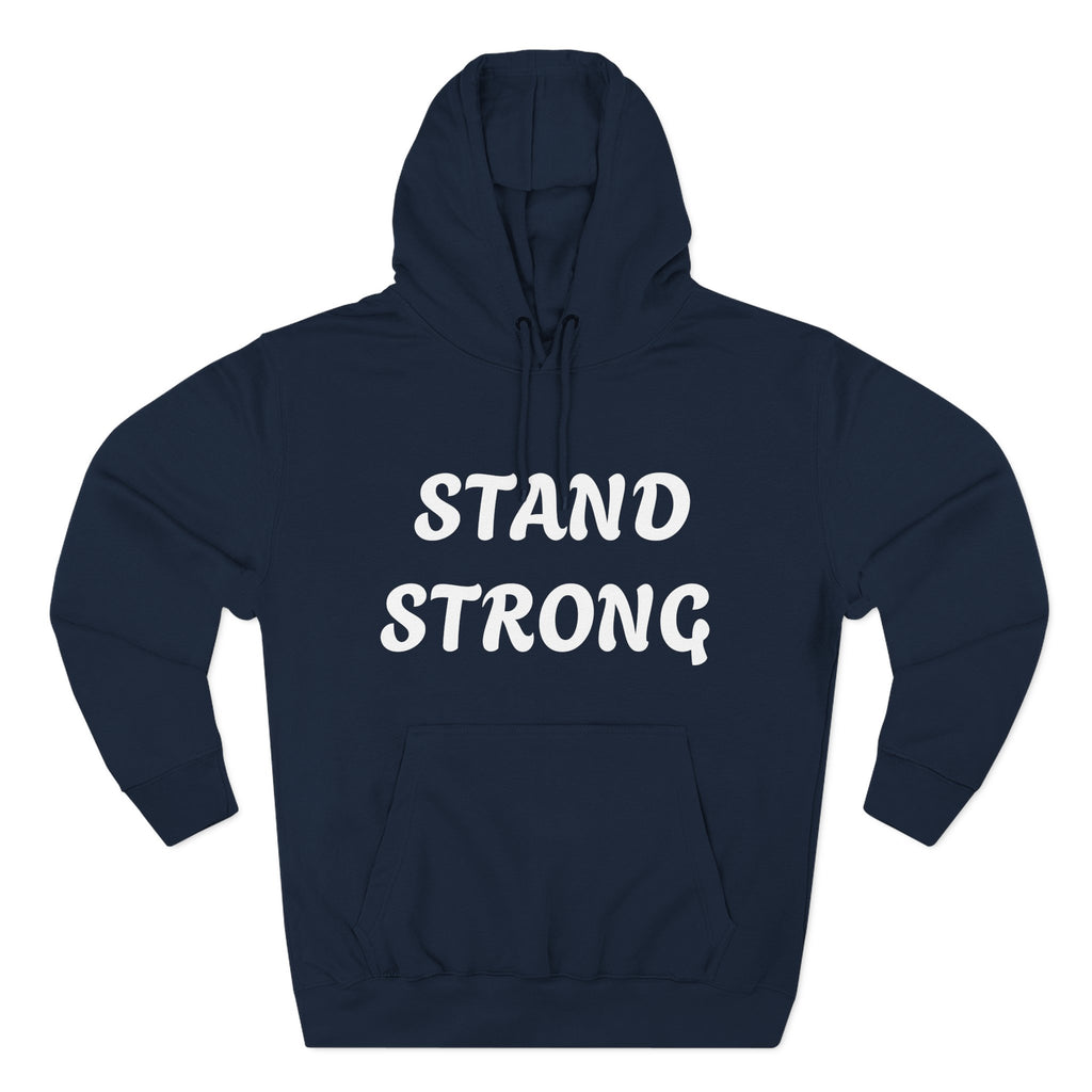 Stand Strong Hoodie — Motivational Fleece Pullover