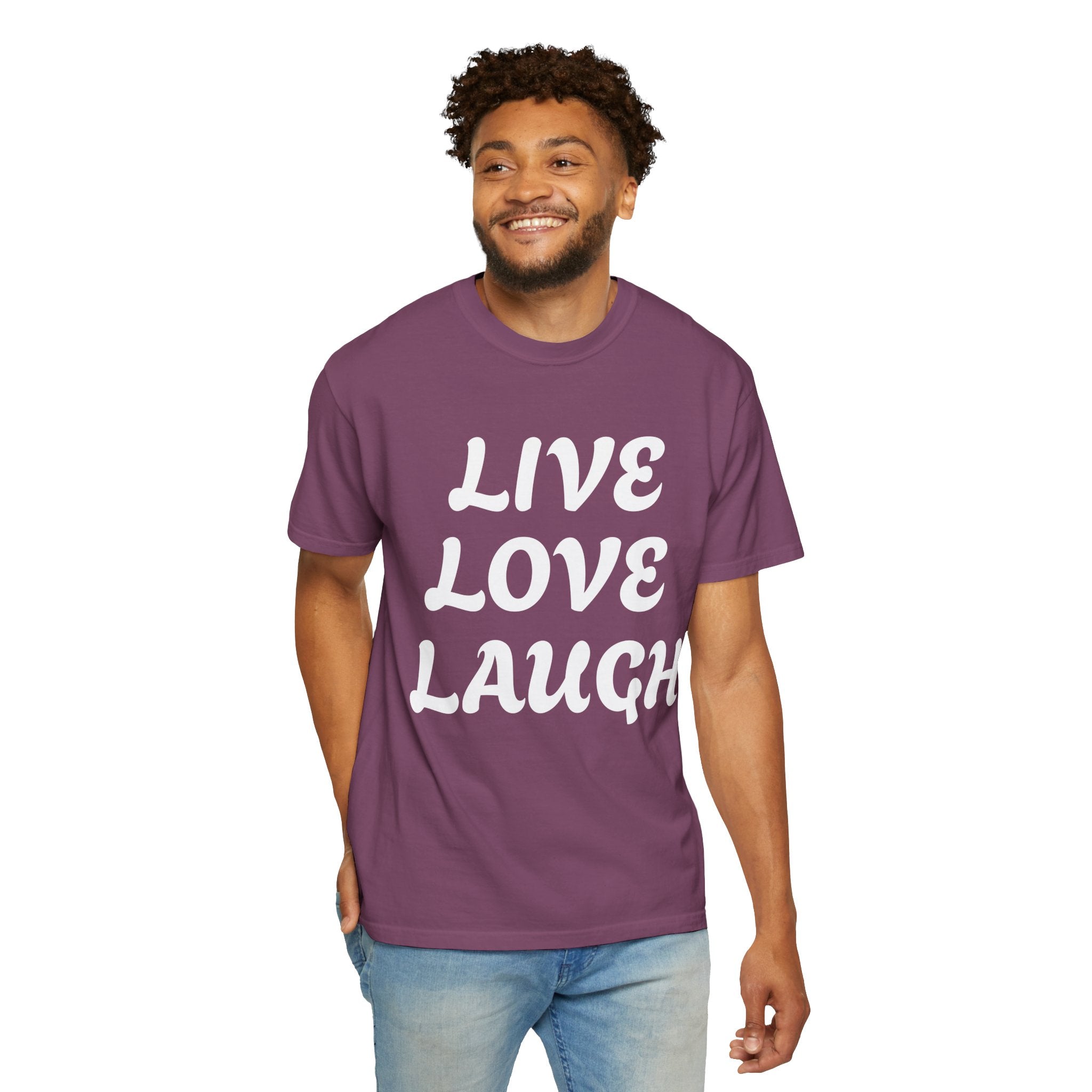 Live Love Laugh T-Shirt — Vintage Garment-Dyed Inspirational Tee
