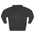 Still Becoming Hoodie | NUCCI™ Beautifully Broken Collection