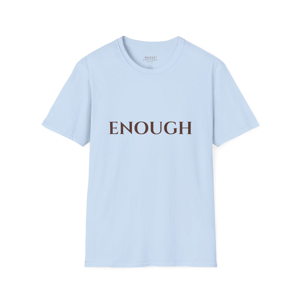 ENOUGH T-Shirt — Minimal Everyday Tee