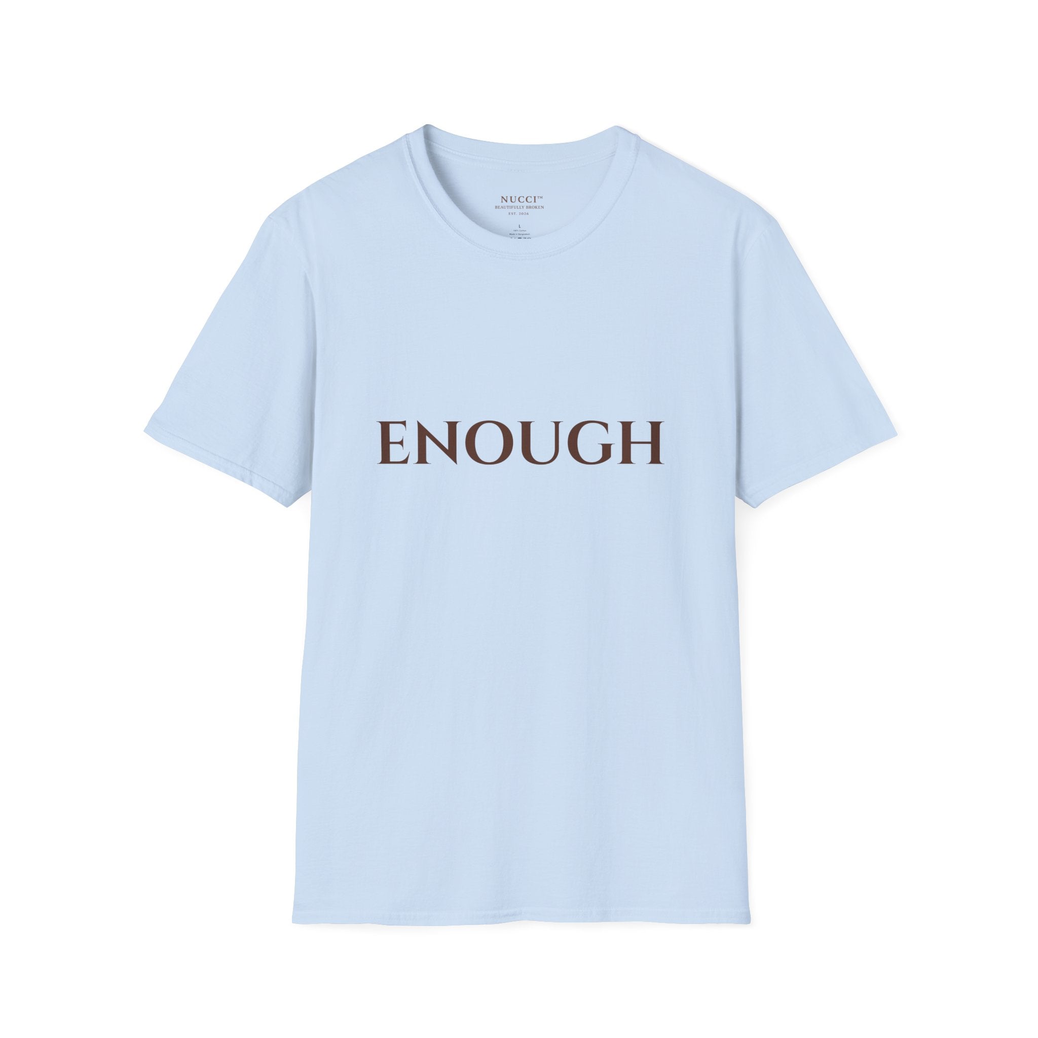 ENOUGH T-Shirt — Minimal Everyday Tee