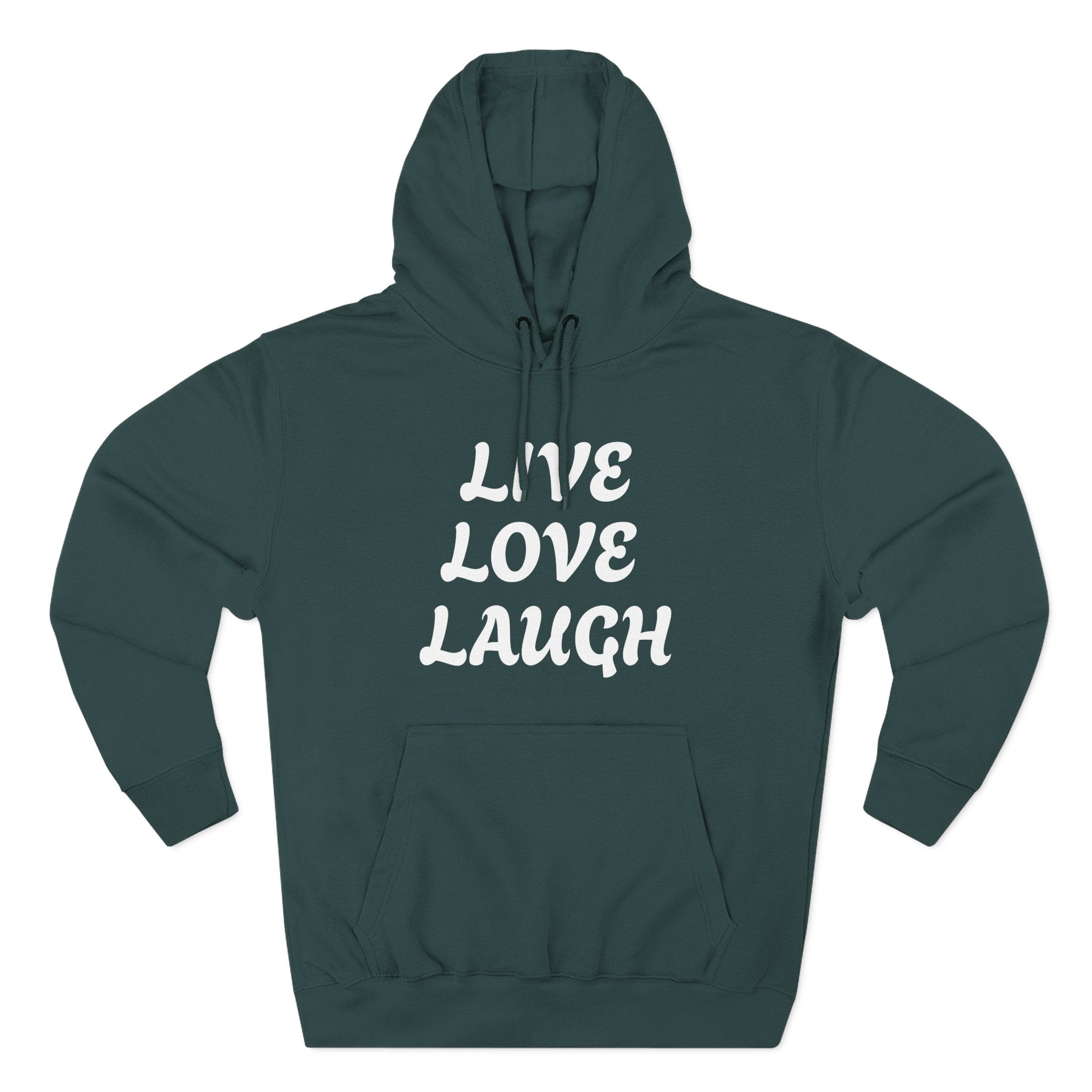 Live Love Laugh Hoodie