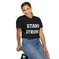 Stand Strong T-Shirt — Inspirational Motivational Tee