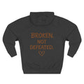 Broken Not Defeated Hoodie | NUCCI™ Beautifully Broken Collection
