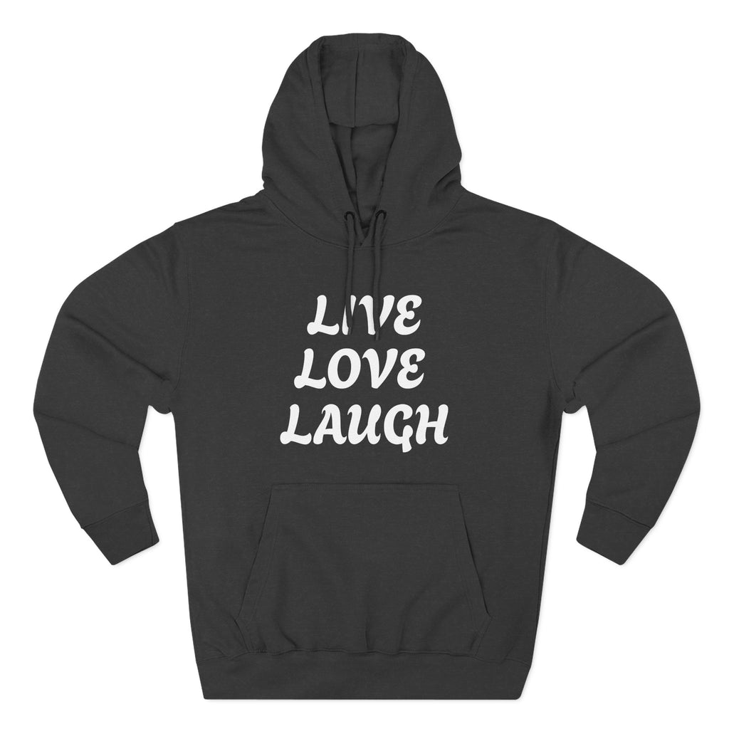 Live Love Laugh Hoodie