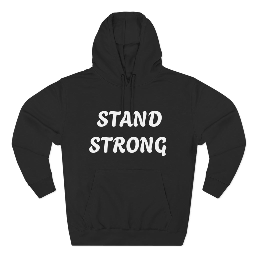 Stand Strong Hoodie — Motivational Fleece Pullover